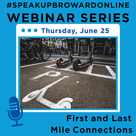 Decorative photo: Webinar Series Speak Up Broward Online Events SUB Online First Last Mile